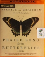 Praise Song for the Butterflies written by Bernice L. McFadden performed by Robin Miles on MP3 CD (Unabridged)
